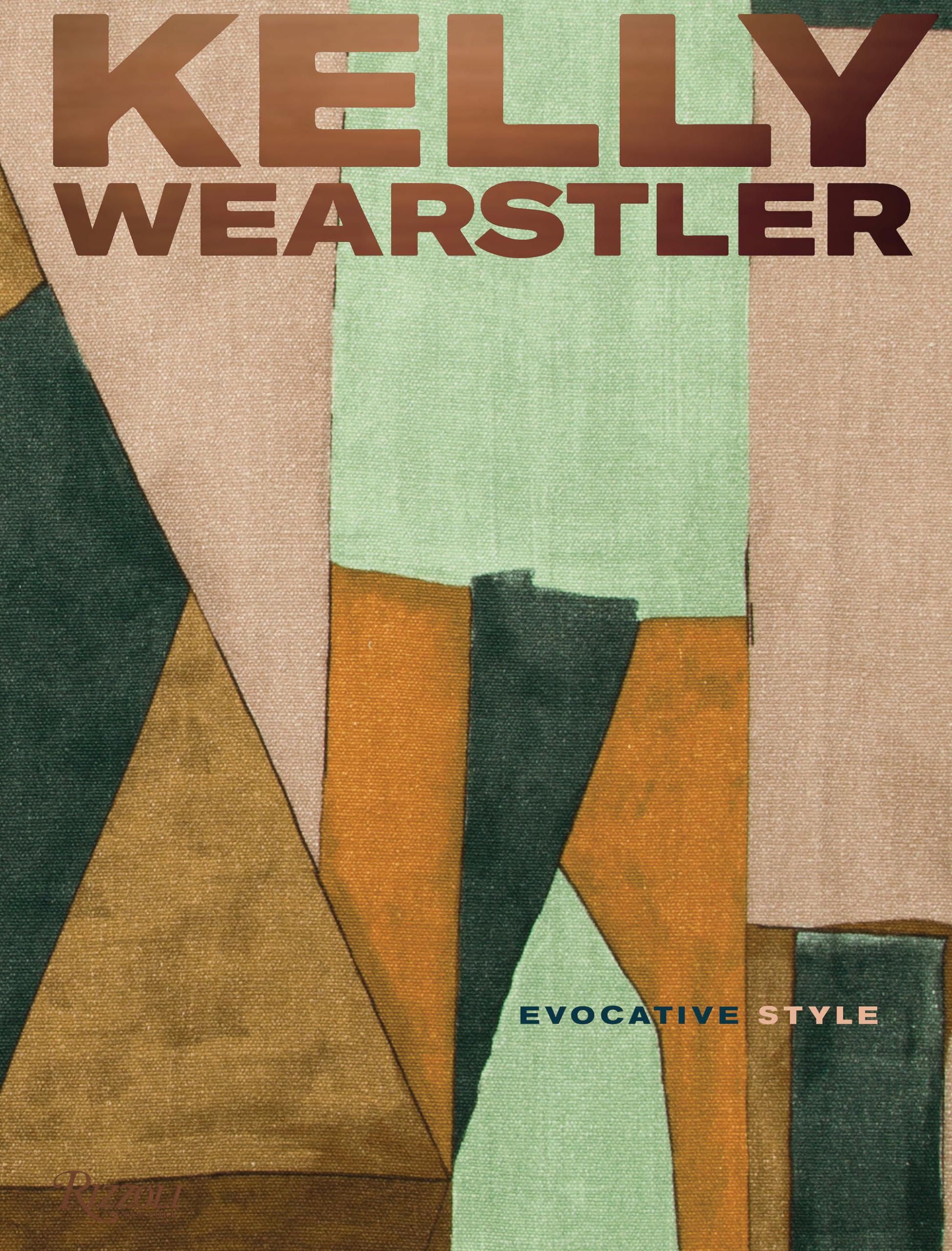 Kelly Wearstler: Evocative Style: Evocative Style-used