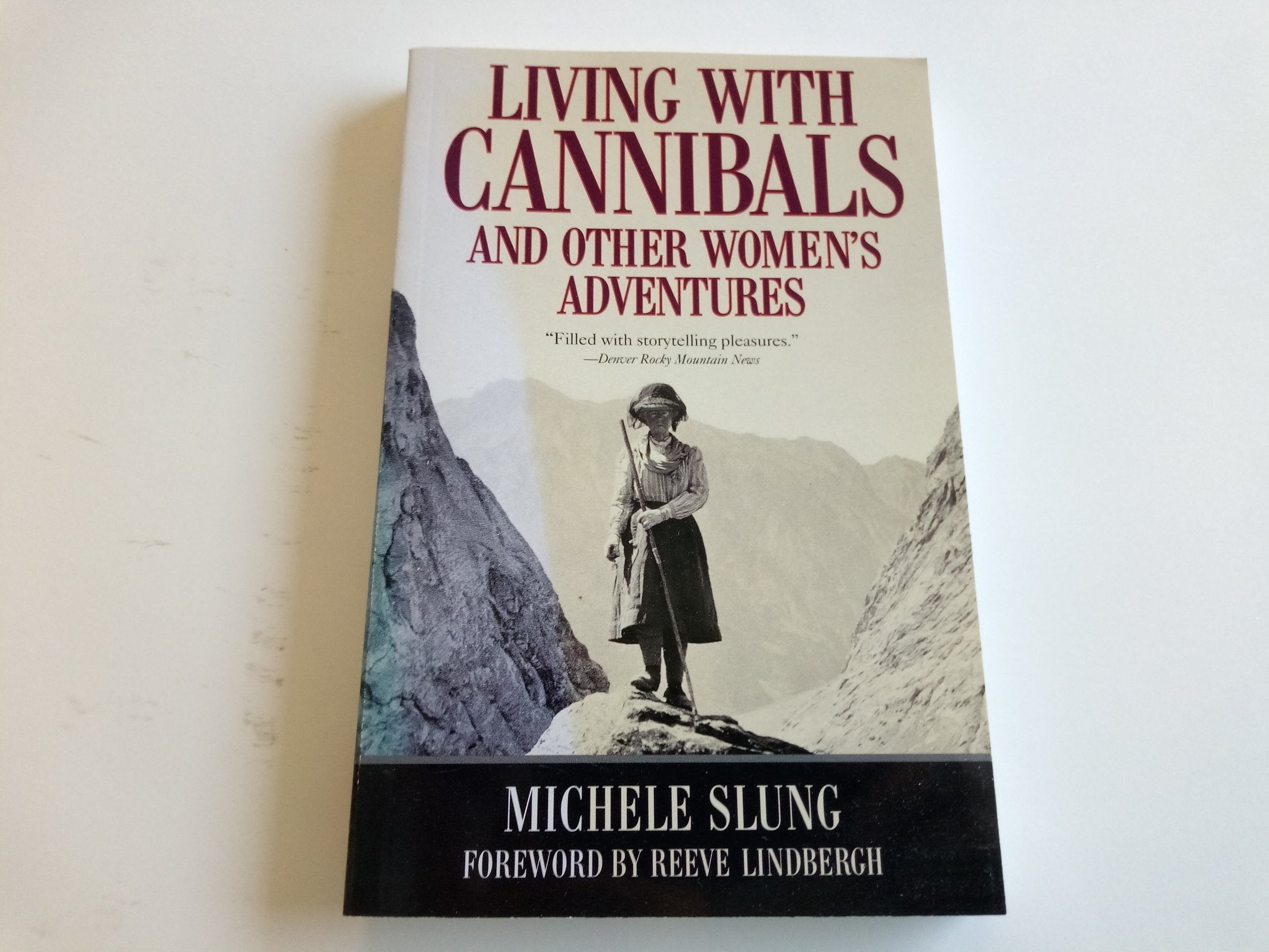 Living with Cannibals and Other Women's Adventures (Adventure Press),Used
