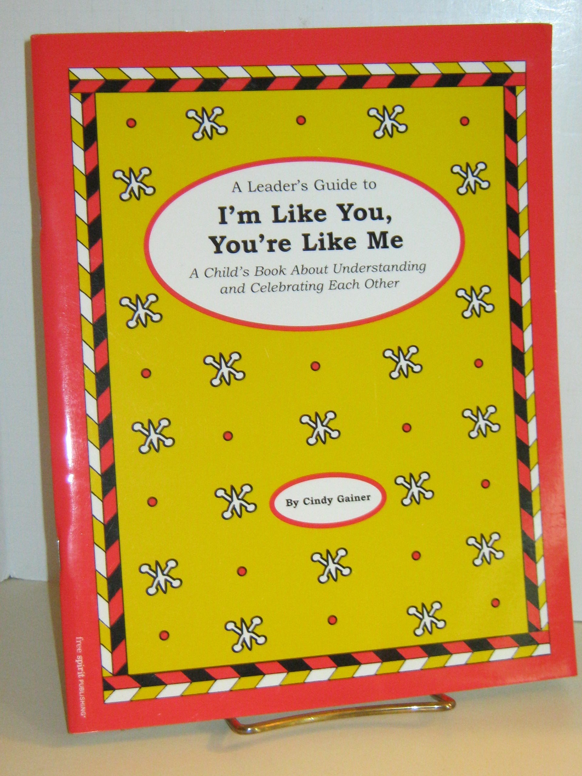 A Leaders Guide to Im Like You, Youre Like Me