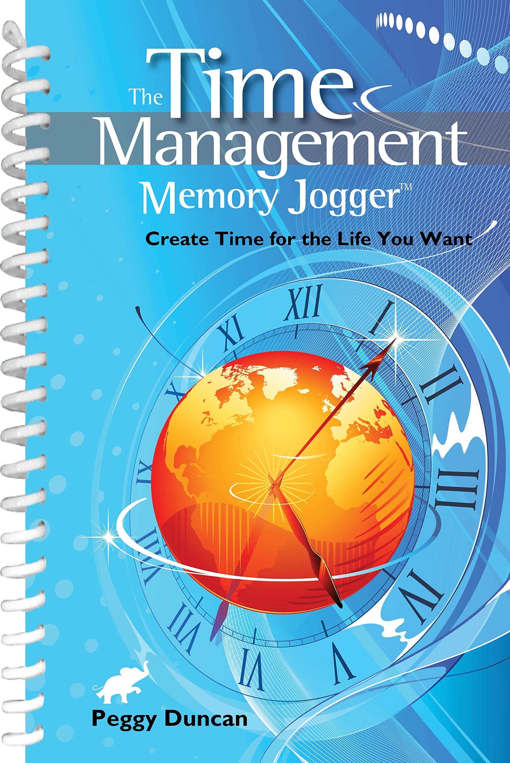 The Time Management Memory Jogger: Create Time for the Life You Want,Used
