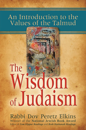 The Wisdom of Judaism: An Introduction to the Values of the Talmud,Used