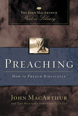 Preaching: How to Preach Biblically (MacArthur Pastor's Library) (John MacArthur Pastor's Library),Used