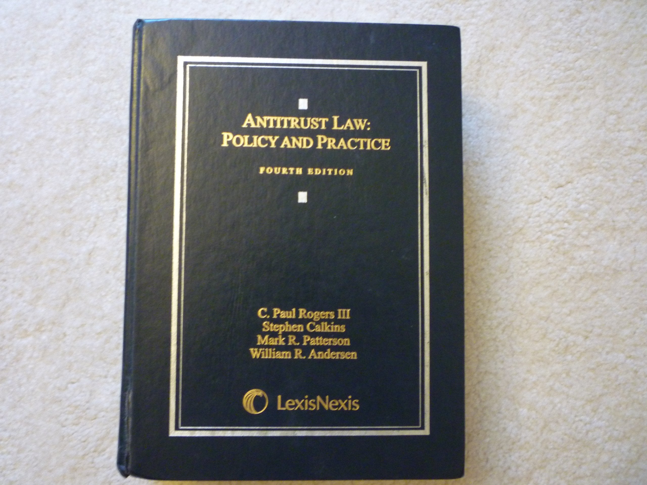 Antitrust Law: Policy and Practice,Used