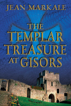 The Templar Treasure At Gisors-used
