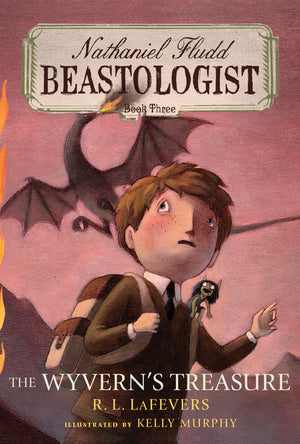 The Wyverns' Treasure (Nathaniel Fludd, Beastologist, 3),Used