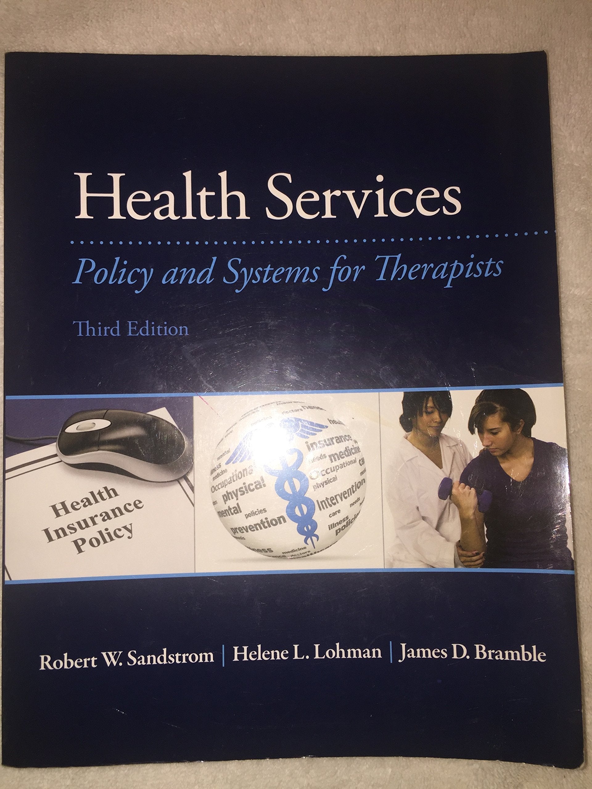 Health Services: Policy and Systems for Therapists (3rd Edition),Used