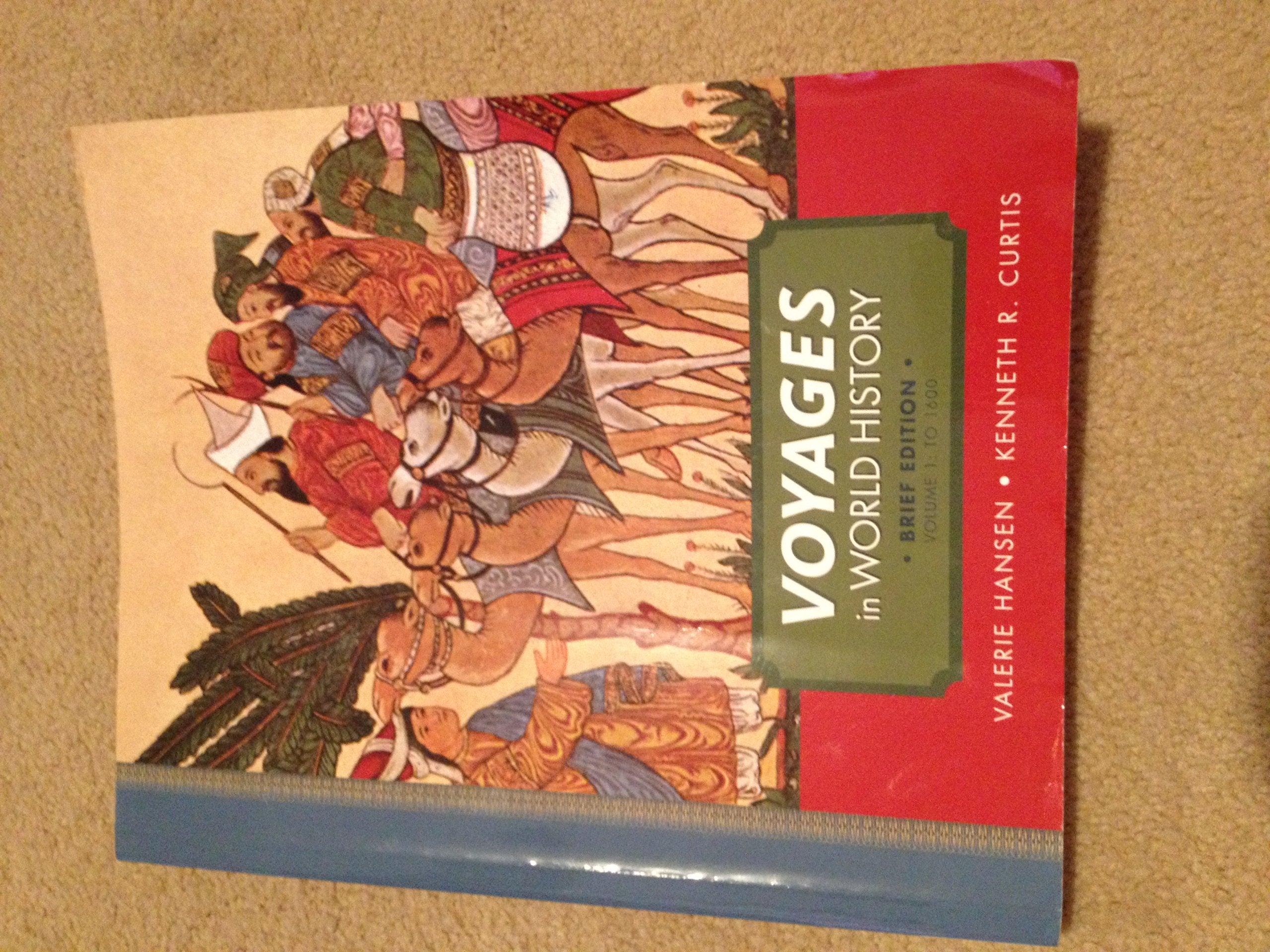 Voyages in World History, Volume I, Brief,Used
