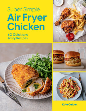 SUPER SIMPLE AIR FRYER CHICKEN