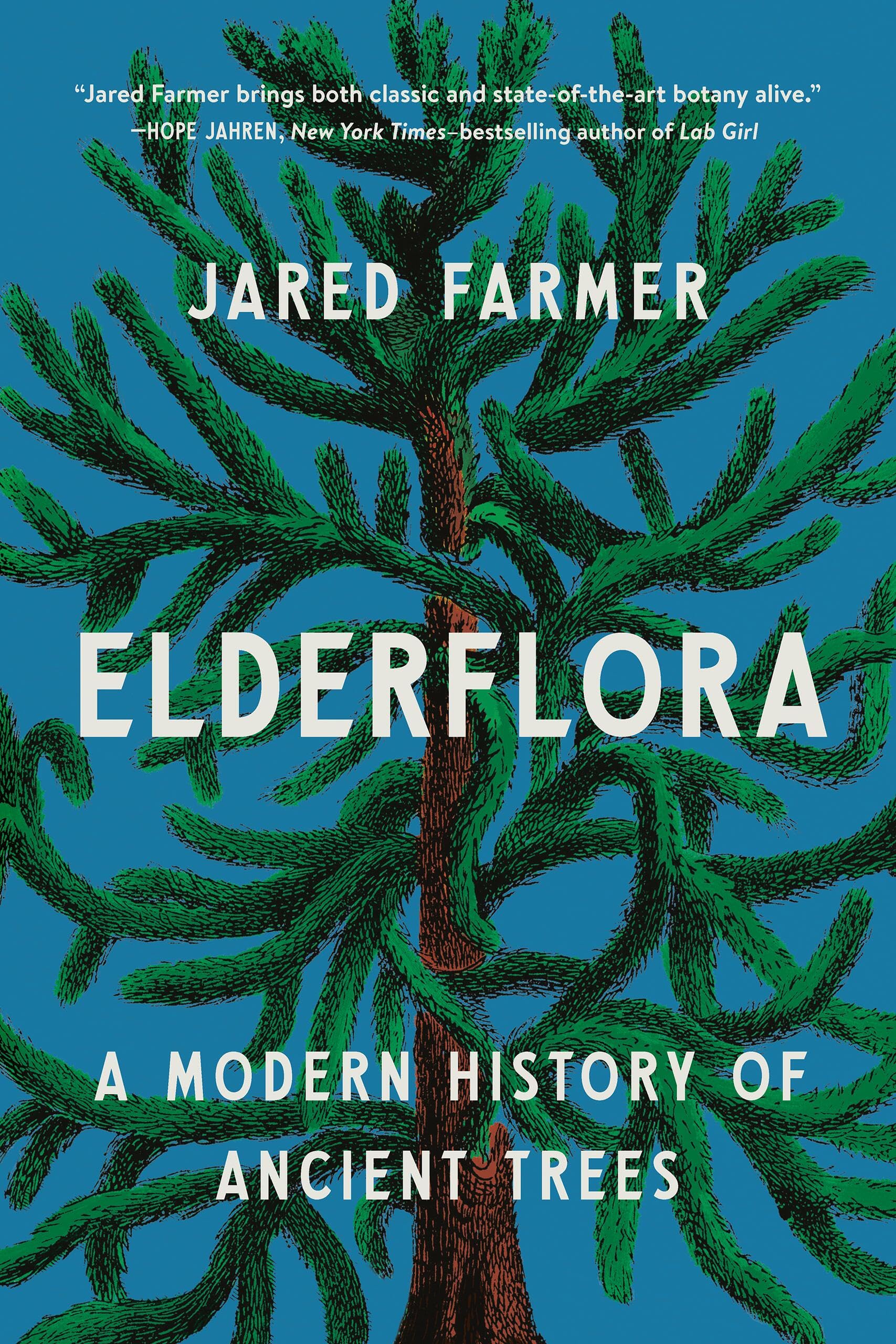 Elderflora: A Modern History Of Ancient Trees