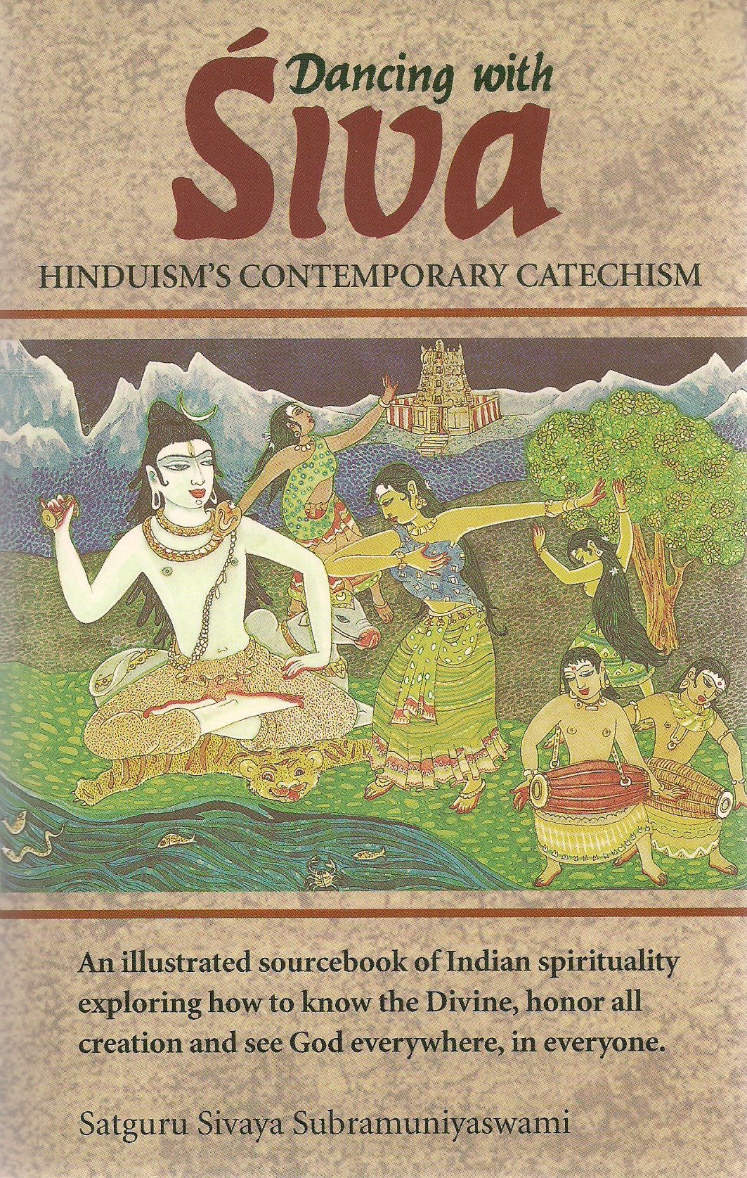 Dancing With Siva : Hinduism's Contemporary Catechism,Used