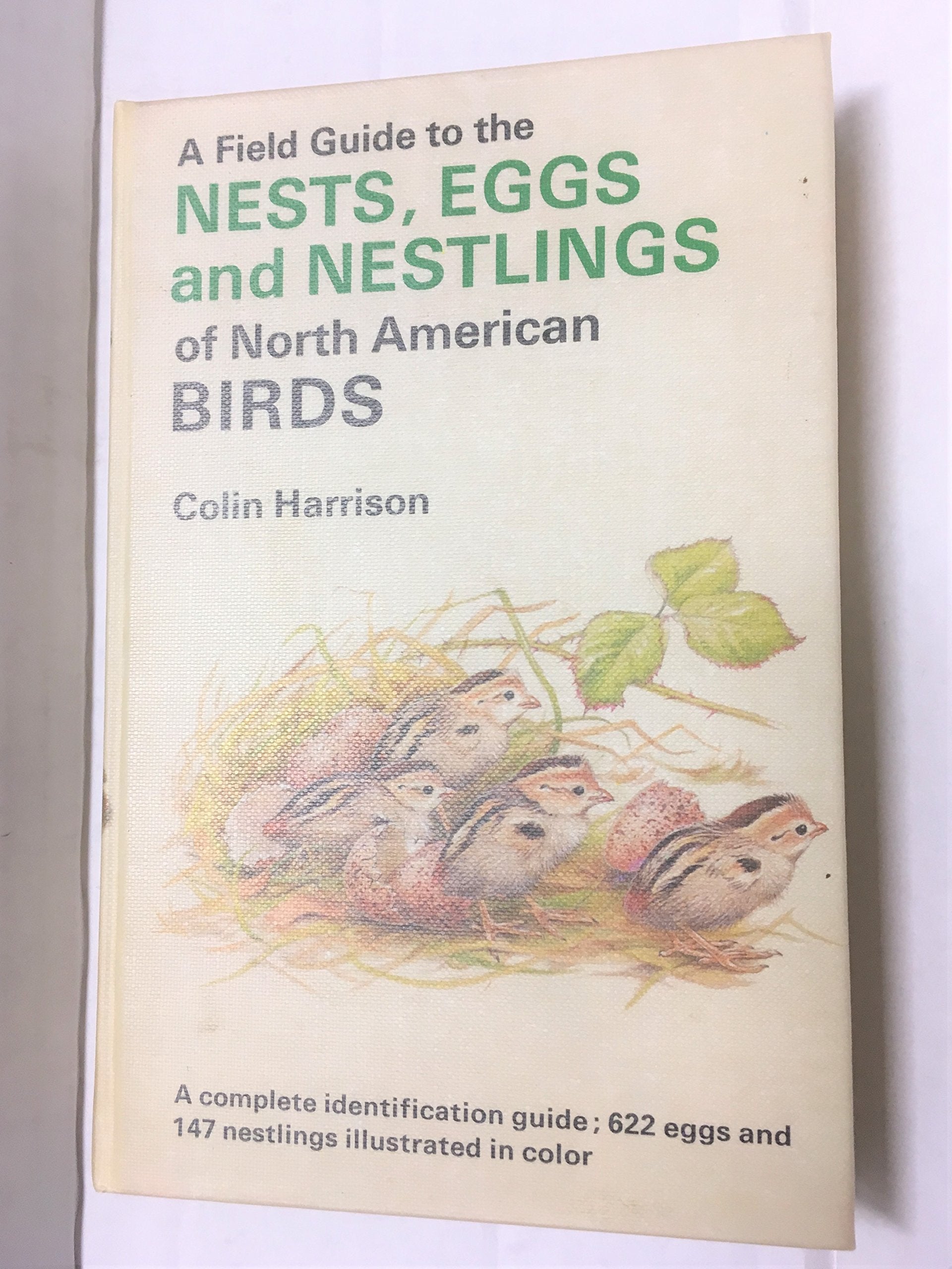 A Field Guide to the Nests, Eggs, and Nestlings of North American Birds,New