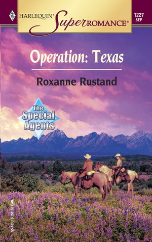 Operation, Texas: The Special Agents (Harlequin Superromance No. 1227),Used