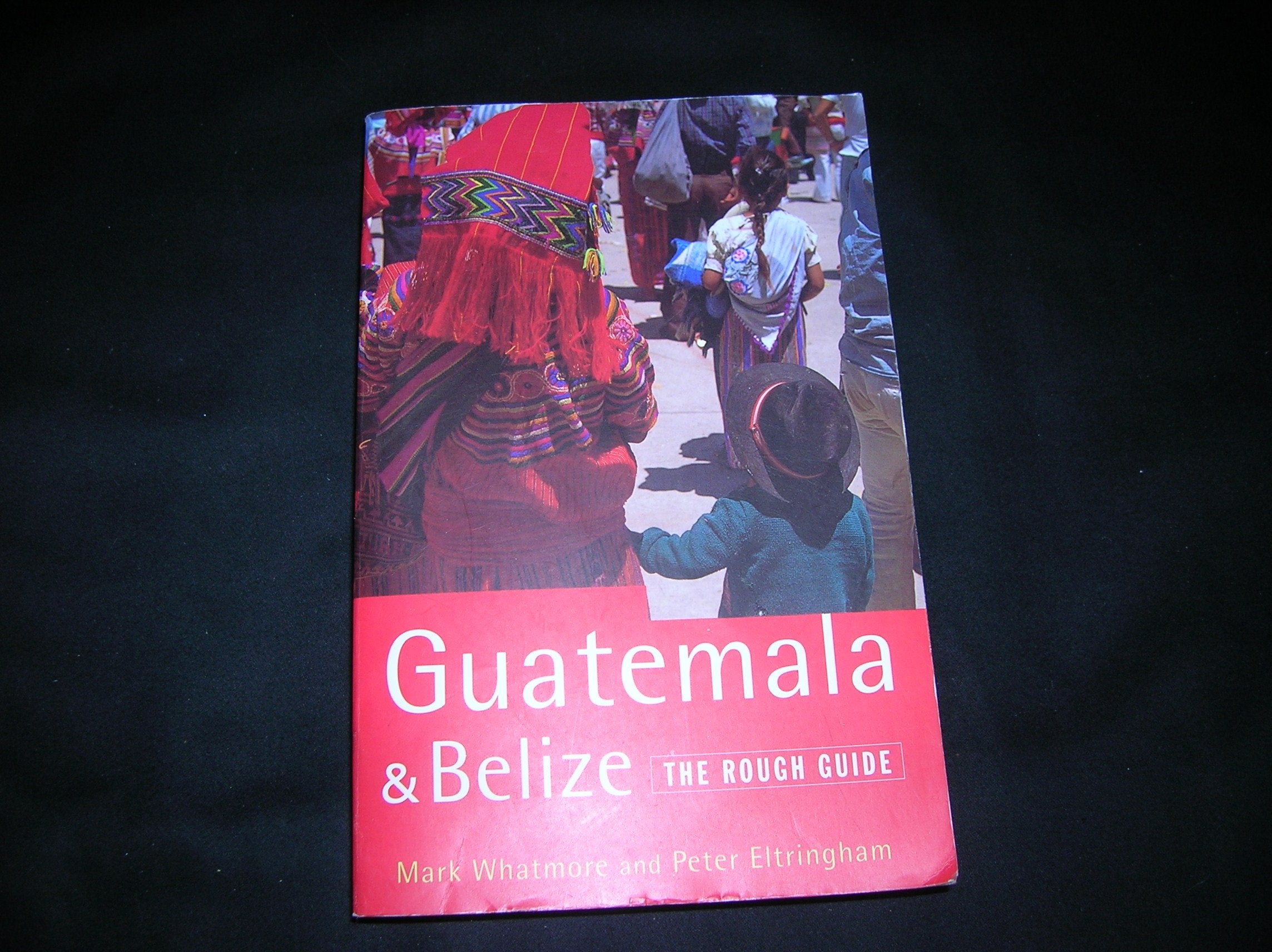 Guatemala and Belize: The Rough Guide, First Edition,Used