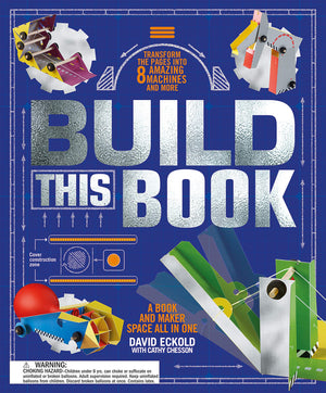 Build This Book: A Book And Maker Space All In One