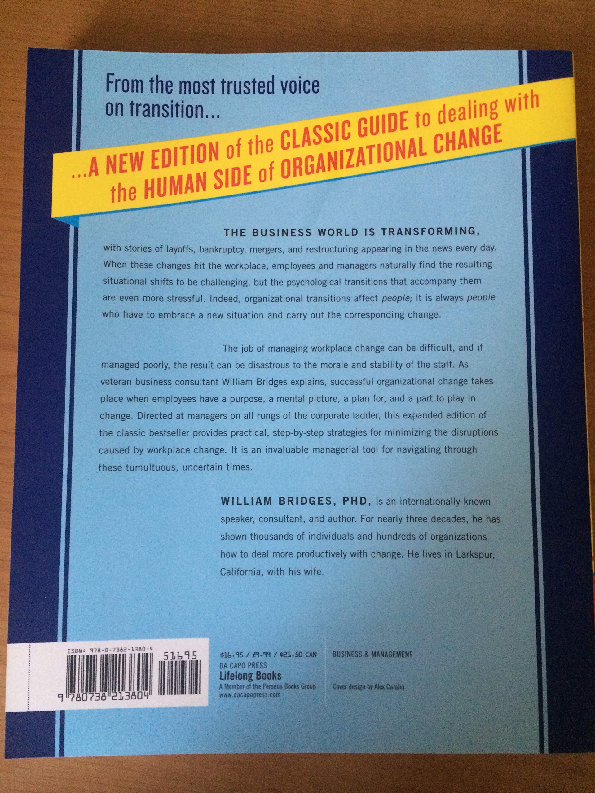 Managing Transitions: Making The Most Of Change,New