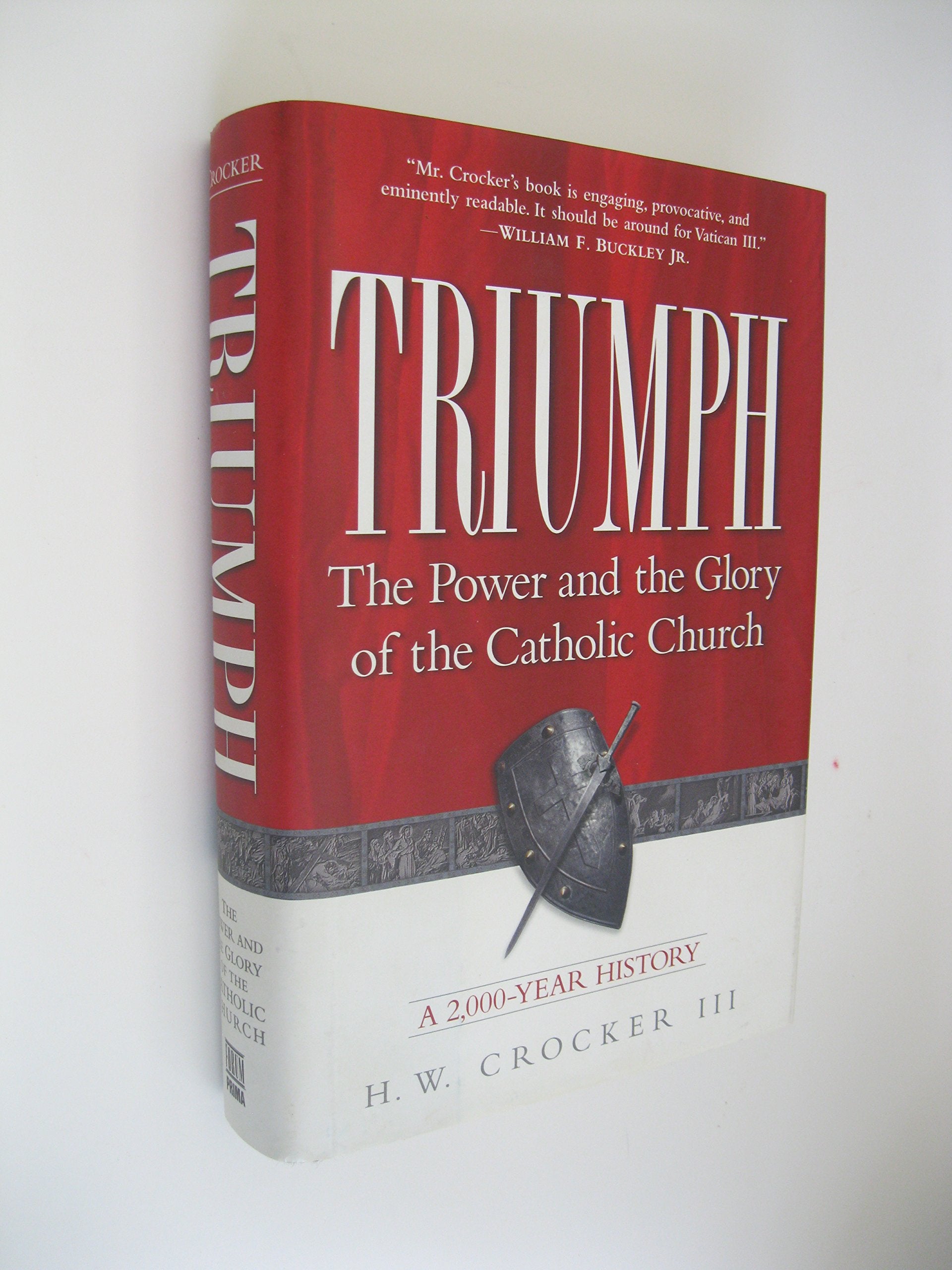 Triumph: The Power And The Glory Of The Catholic Church: A 2,000Year History