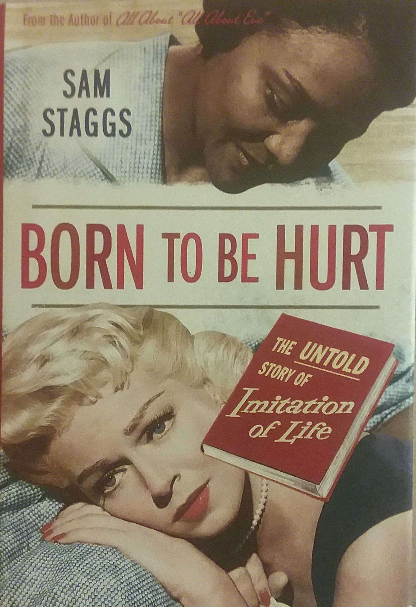 Born To Be Hurt: The Untold Story Of Imitation Of Life-new
