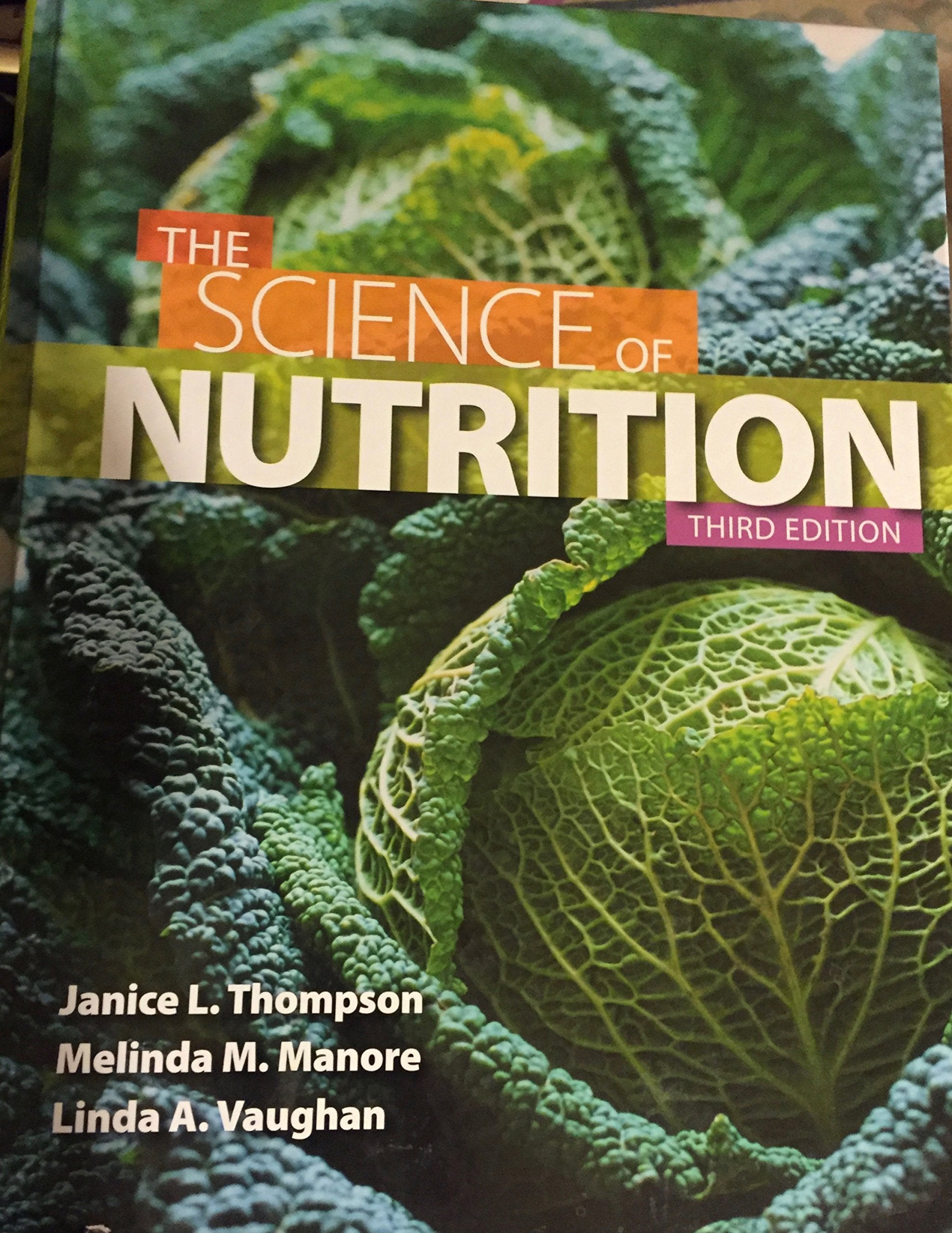 The Science of Nutrition (3rd Edition),Used