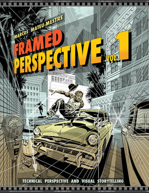 Framed Perspective Vol. 1: Technical Perspective And Visual Storytelling