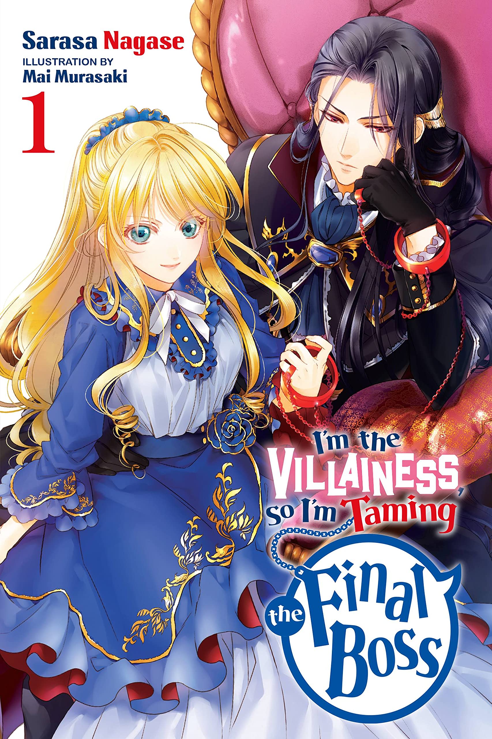 Im the Villainess, So Im Taming the Final Boss, Vol. 1 (light novel) (Im the Villainess, So Im Taming the Final Boss (light nove,Used