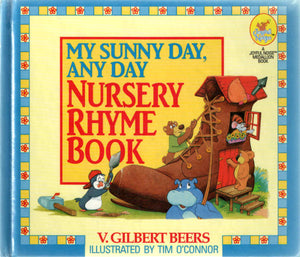 My Sunny Day, Any Day Nursery Rhyme Book (A Joyful Noise BookMedallion Book),Used