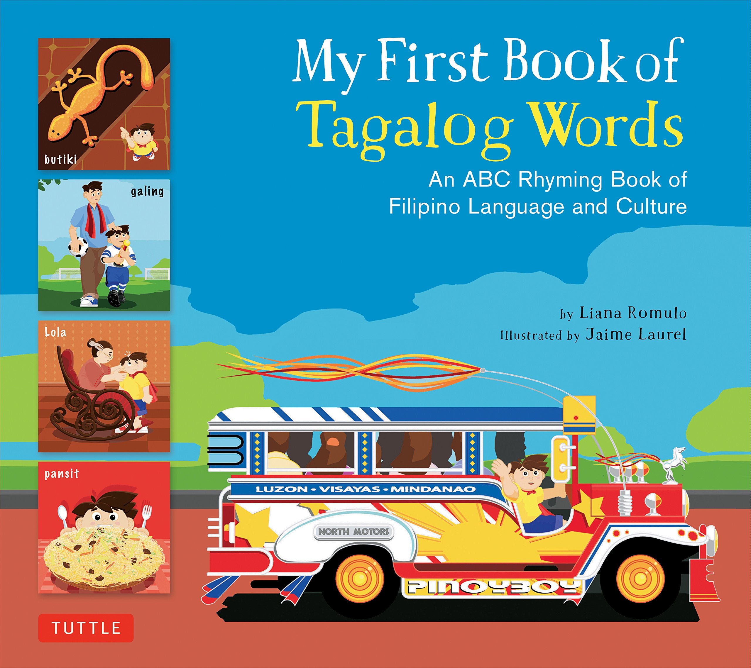 My First Book Of Tagalog Words: An Abc Rhyming Book Of Filipino Language And Culture (My First Words),New