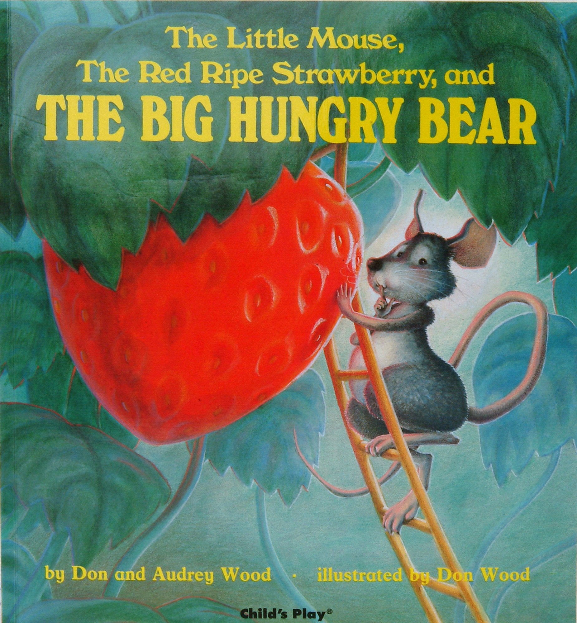 The Little Mouse, the Red Ripe Strawberry, and the Big Hungry Bear (Child's Play Library),Used