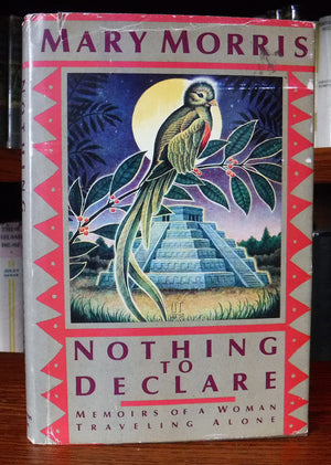 Nothing to Declare: Memoirs of a Woman Traveling Alone,Used