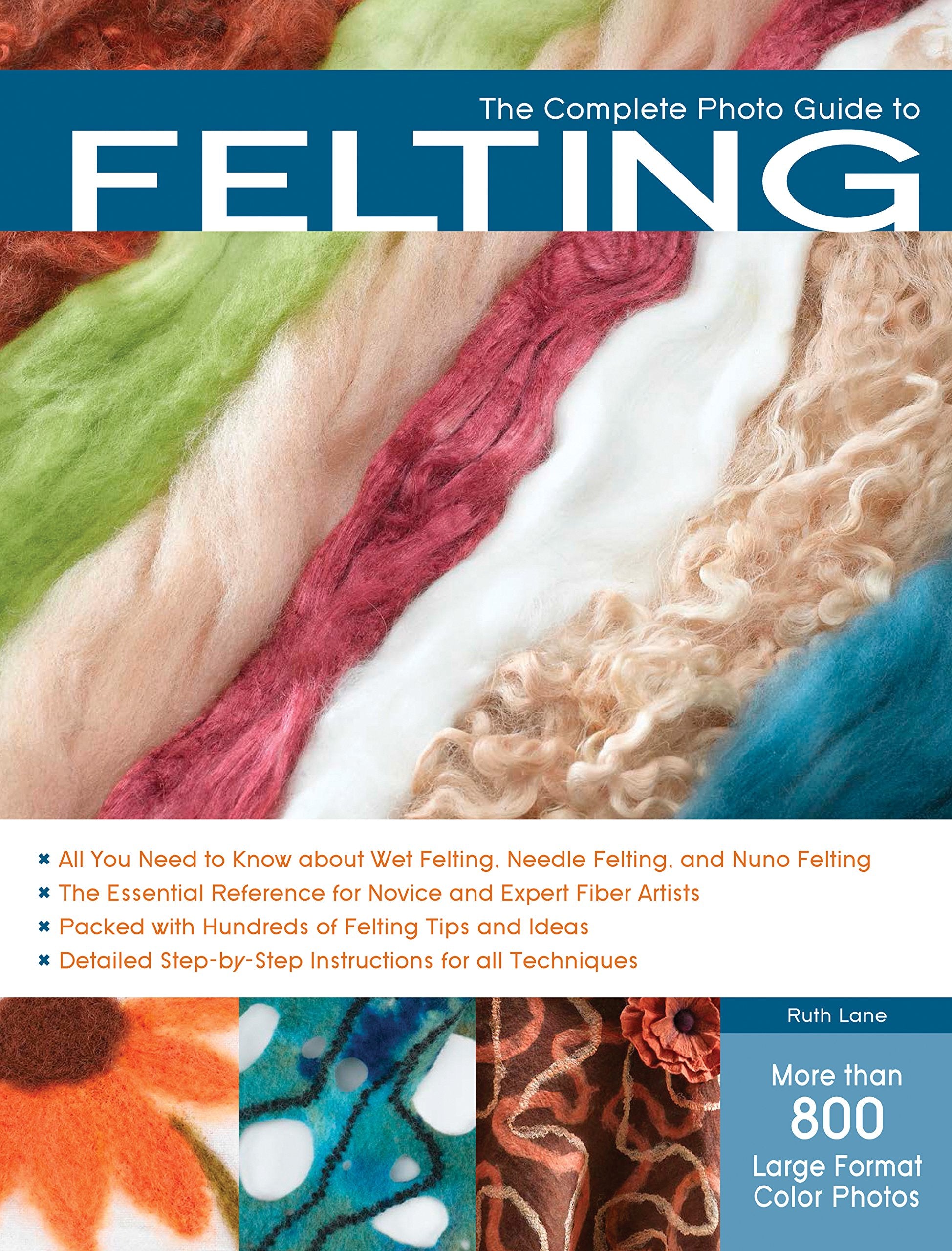 Complete Photo Guide to Felting,Used