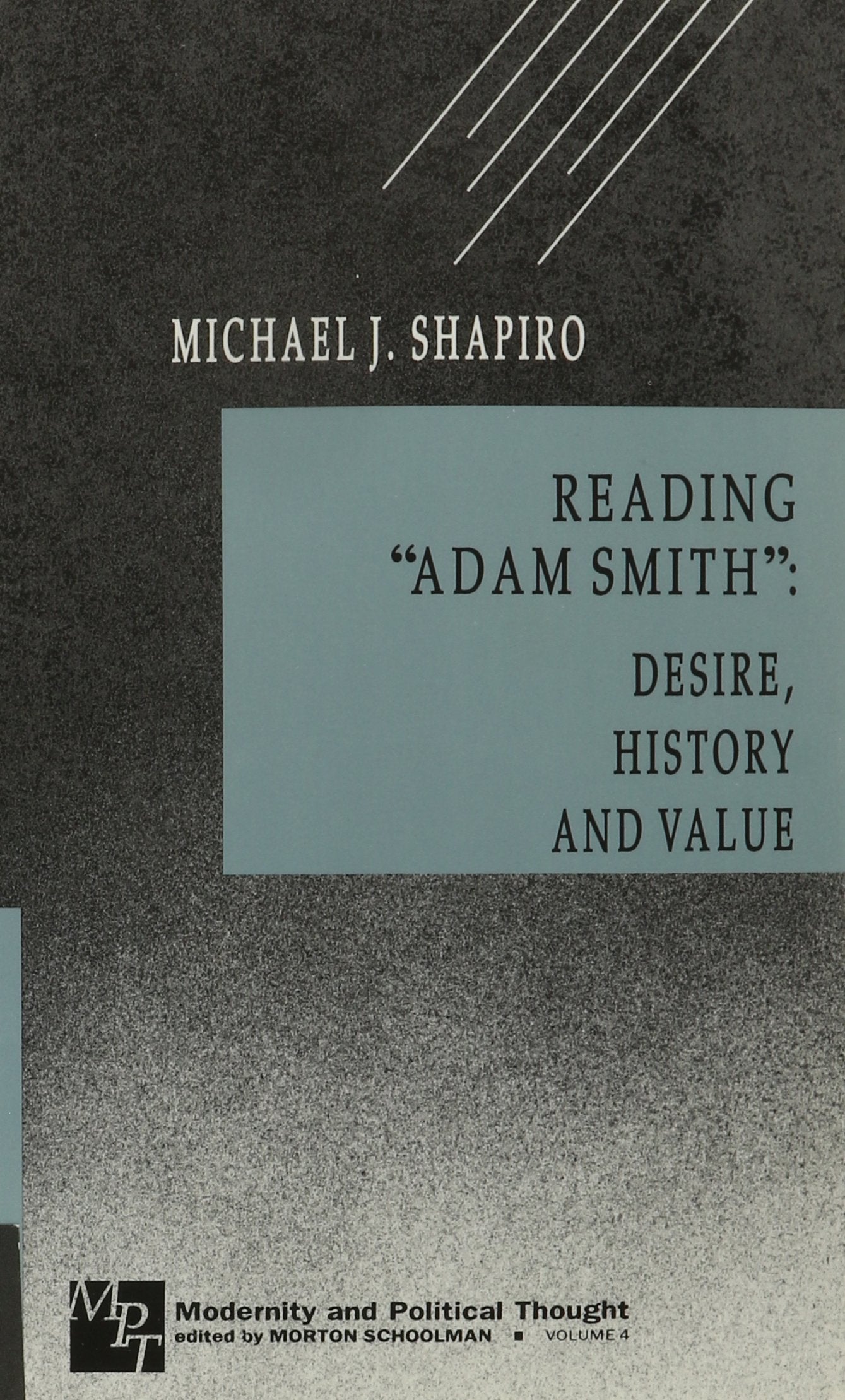 Reading 'Adam Smith': Desire, History, And Value (Modernity And Political Thought),Used