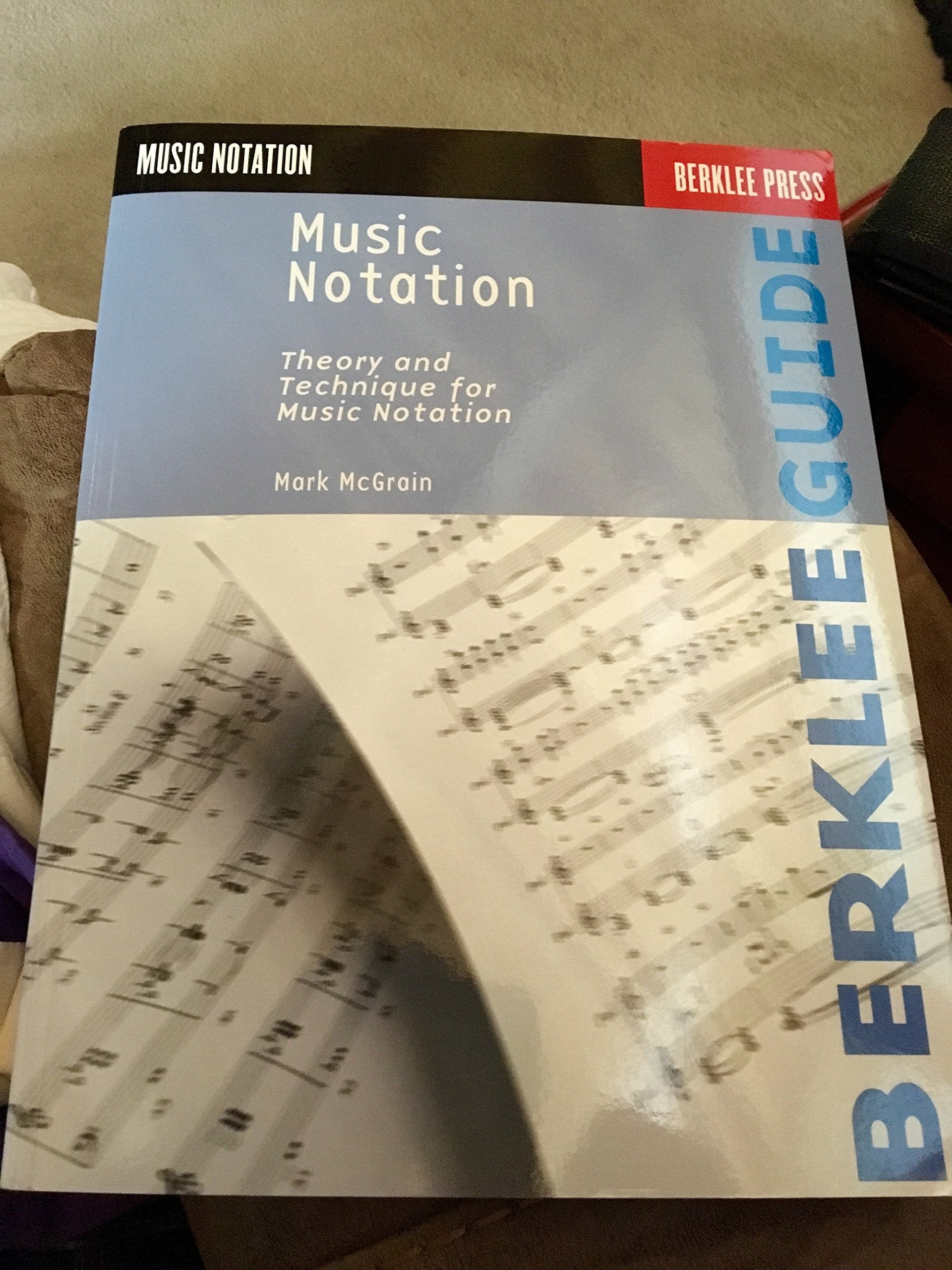 Music Notation (Berklee Guide),New