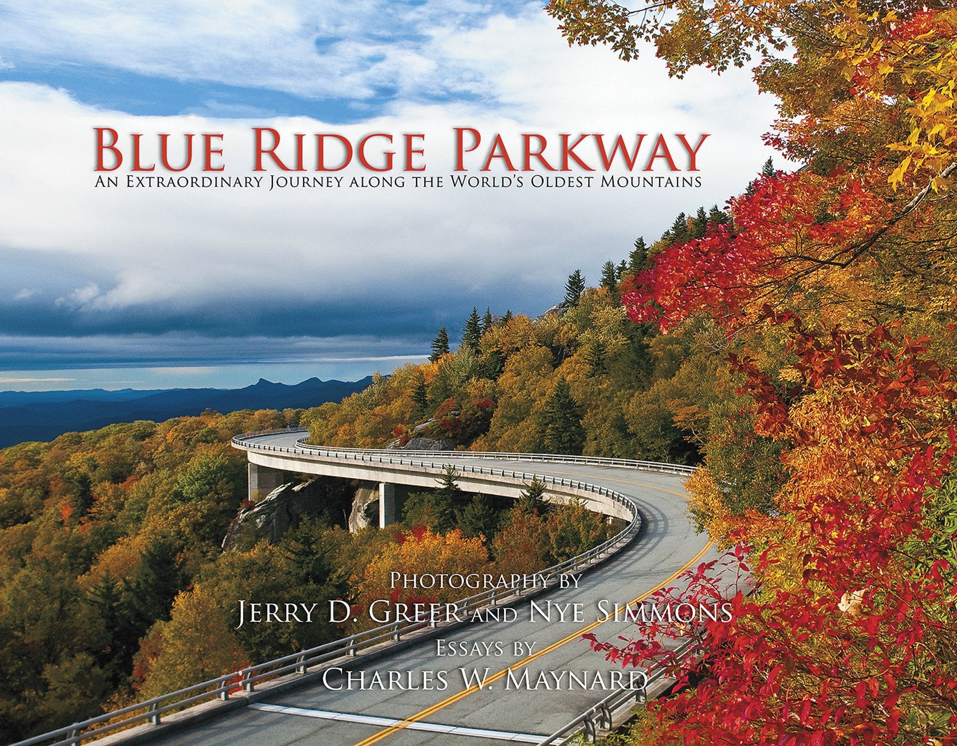 Blue Ridge Parkway: An Extraordinary Journey Along the World's Oldest Mountains,Used