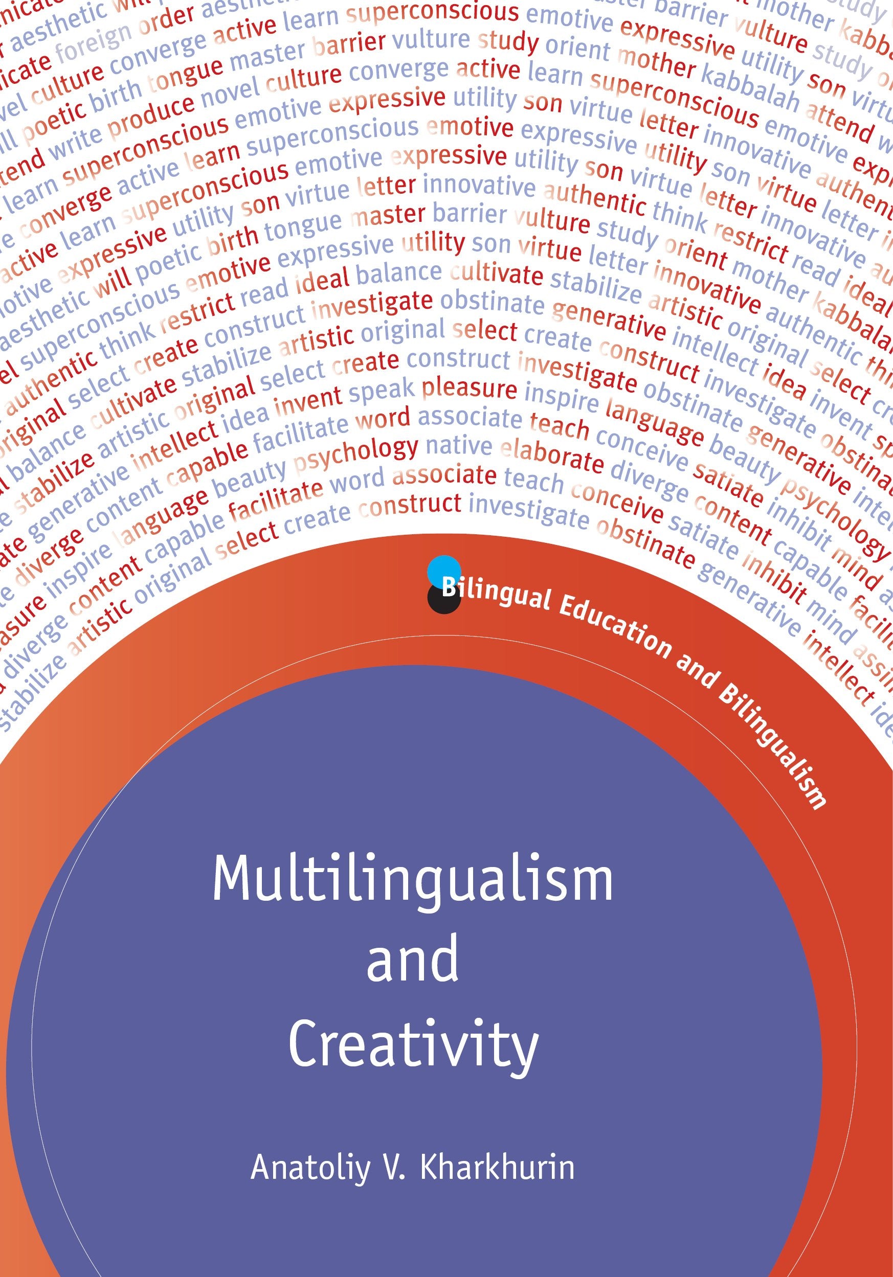 Multilingualism And Creativity (Bilingual Education & Bilingualism, 88),Used