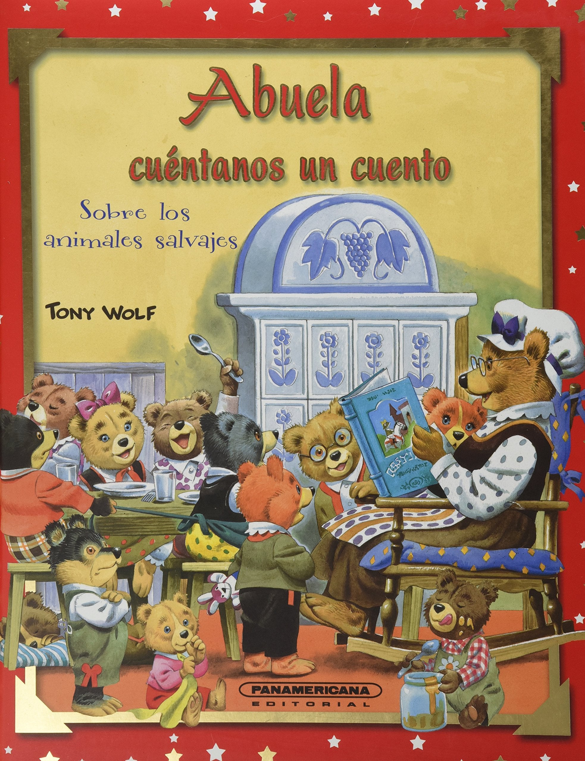 Abuela, cuentame un cuento sobre los animales de la selva / Grandmother Tell us a Story of Wild Animals (Spanish Edition),Used