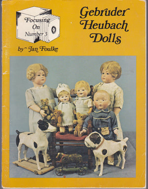 Gebruder Heubach dolls: The art of Gebruder Heubach : dolls and figurines (Focusing on),Used
