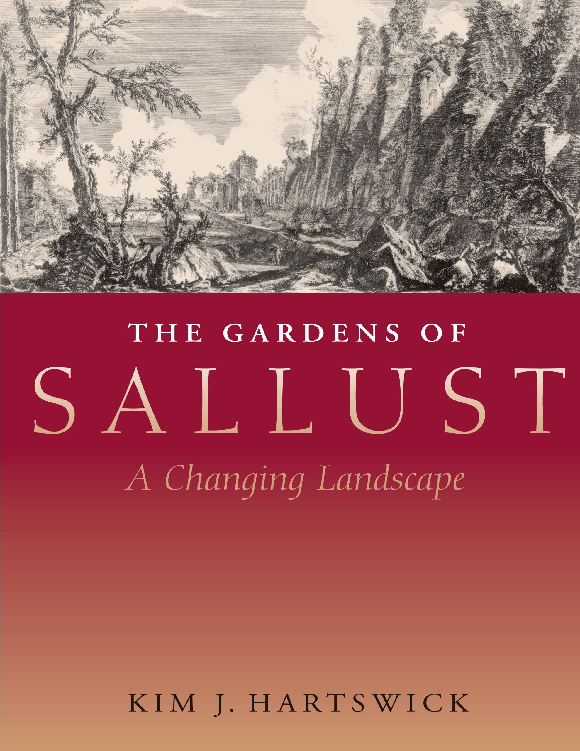 The Gardens of Sallust: A Changing Landscape,Used