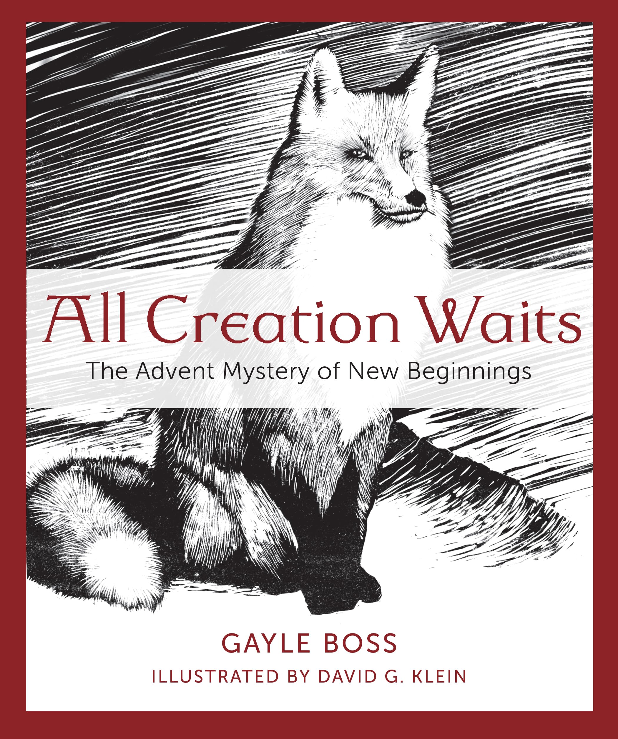 All Creation Waits: The Advent Mystery of New Beginnings,Used