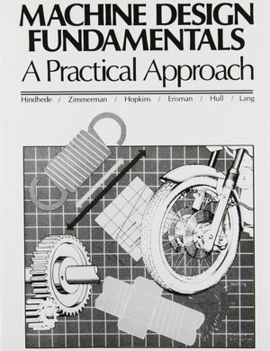 Machine Design Fundamentals: A Practical Approach,Used