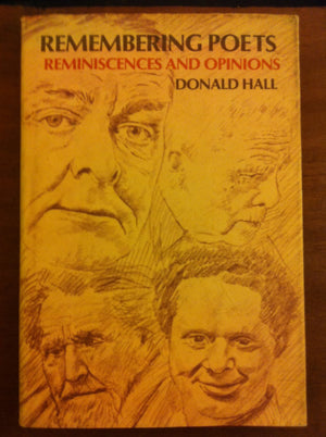 Remembering Poets: Reminiscences And Opinions : Dylan Thomas, Robert Frost, T. S. Eliot, Ezra Pound,Used