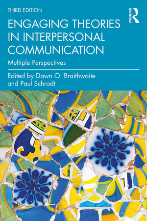 Engaging Theories In Interpersonal Communication-new,New