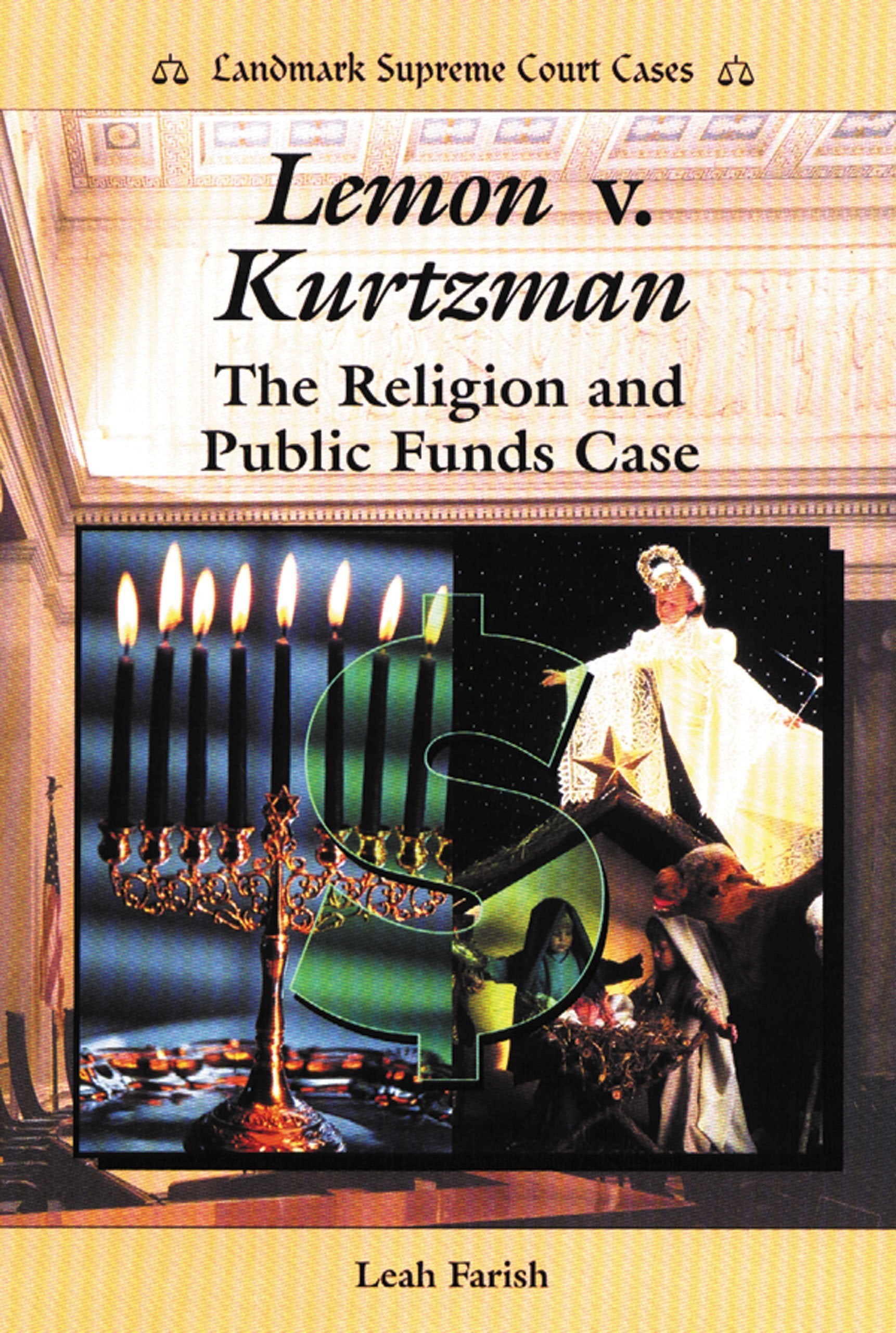 Lemon V. Kurtzman: The Religion and Public Funds Case (Landmark Supreme Court Cases),Used