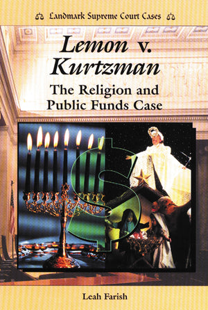Lemon V. Kurtzman: The Religion and Public Funds Case (Landmark Supreme Court Cases),Used