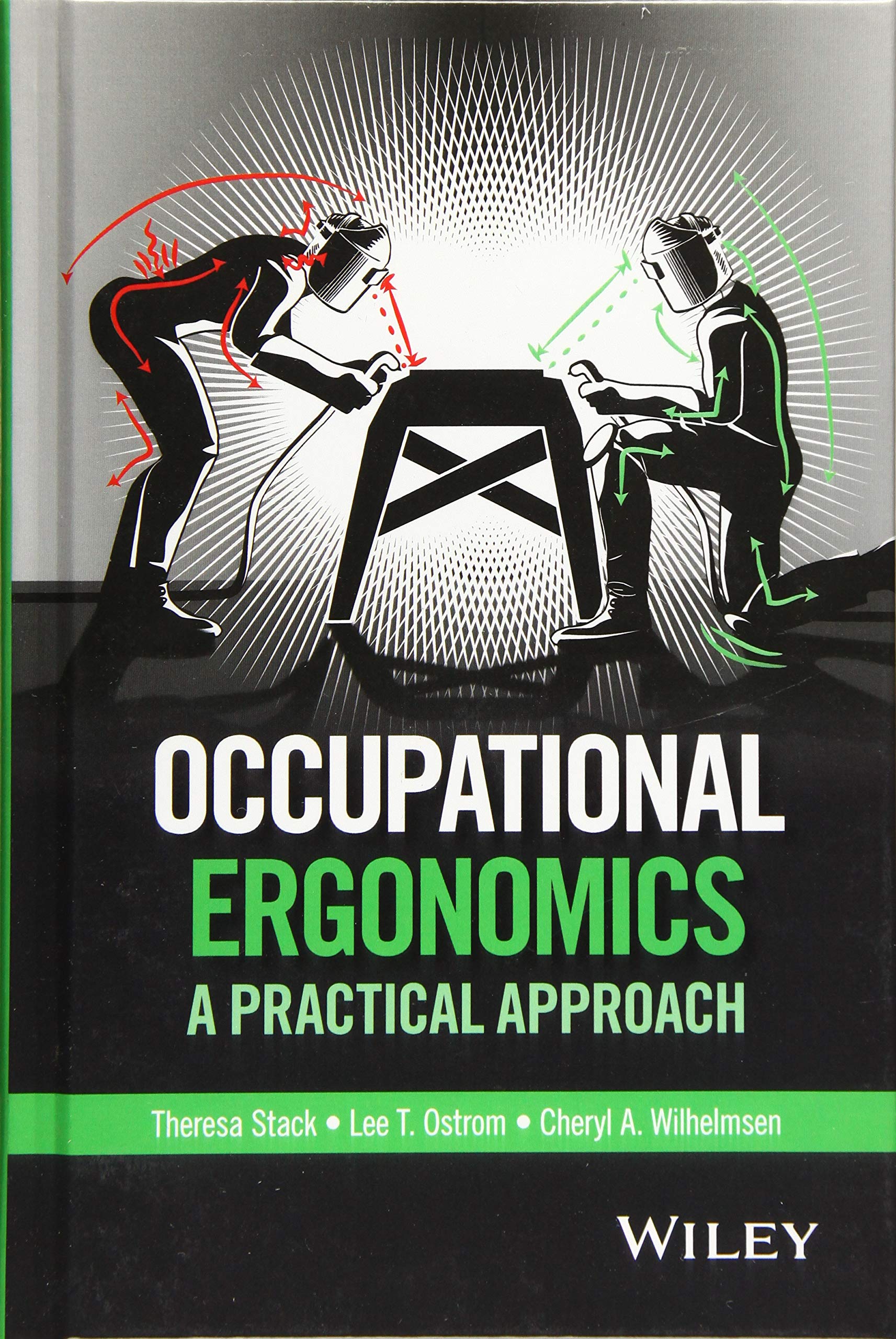 Occupational Ergonomics: A Practical Approach,Used