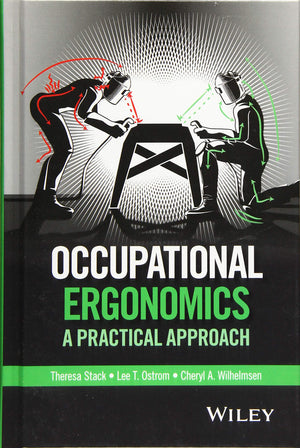 Occupational Ergonomics: A Practical Approach,Used