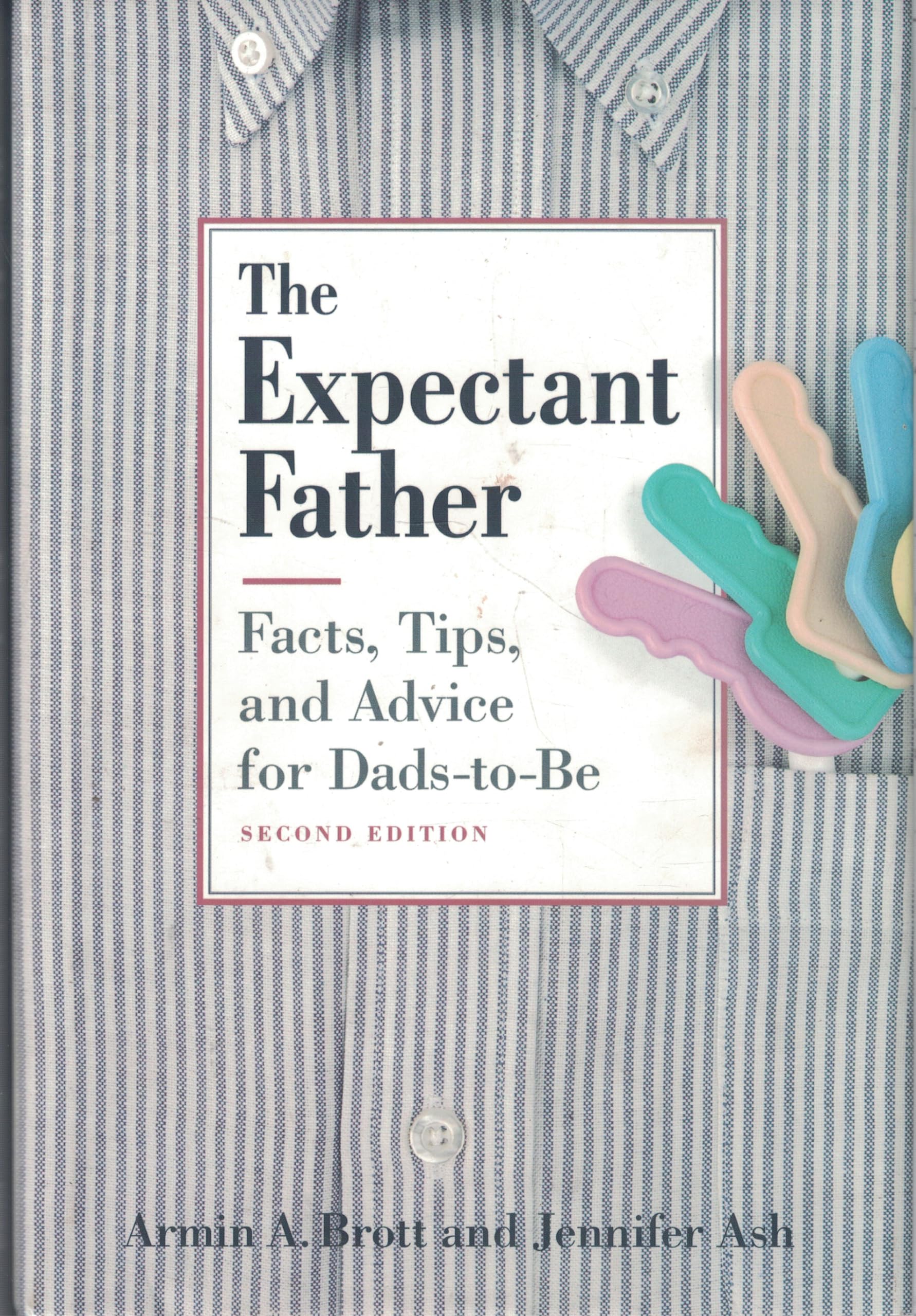 The Expectant Father: Facts, Tips and Advice for DadsToBe,Used