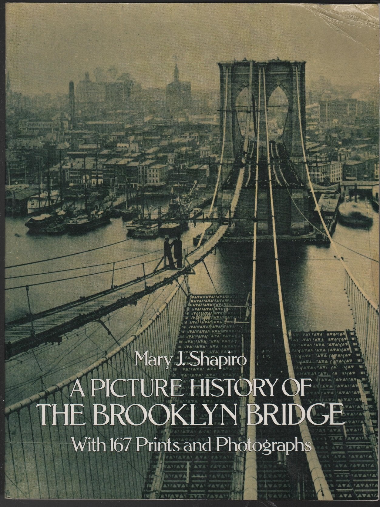 A Picture History of the Brooklyn Bridge,Used