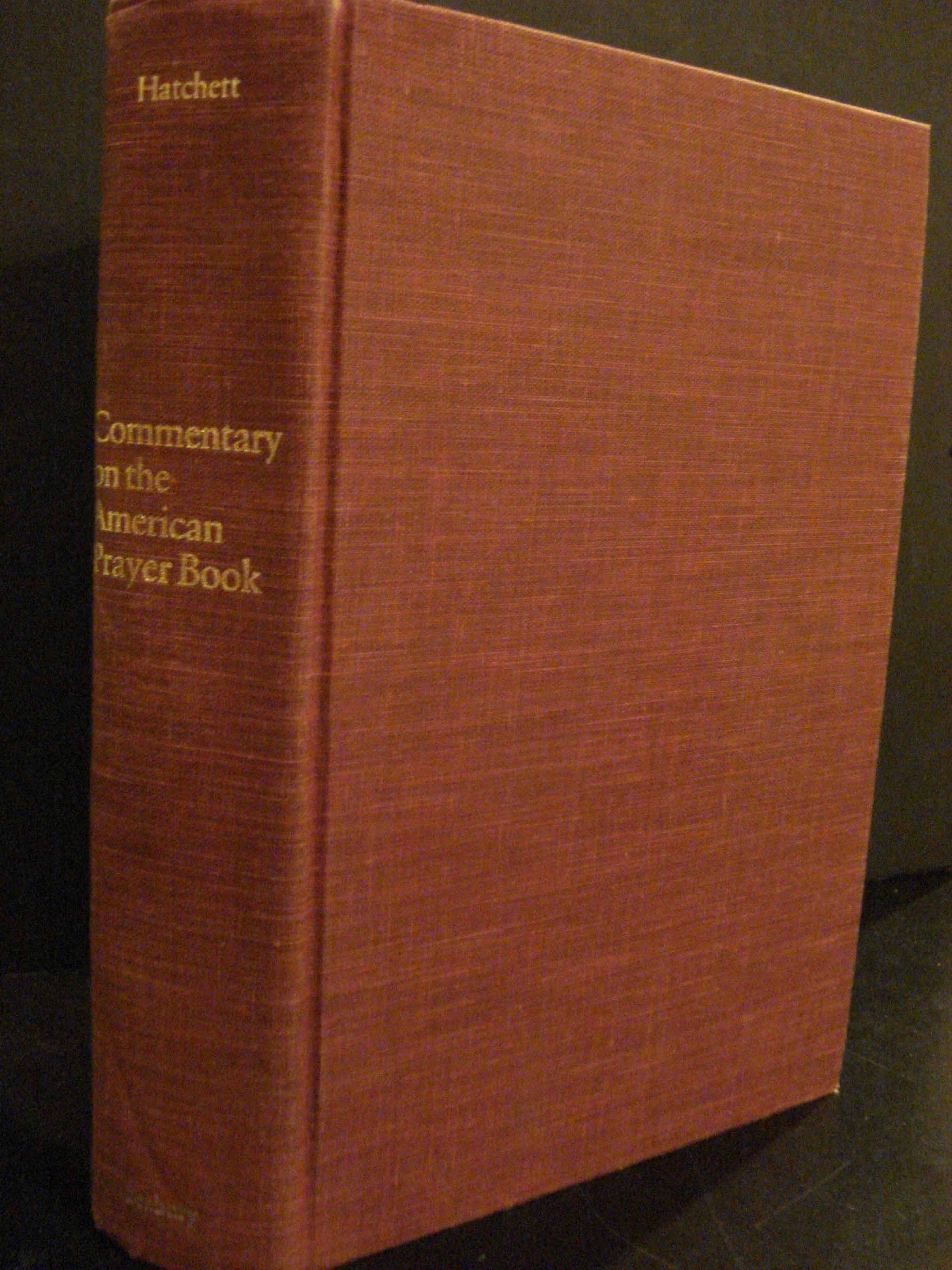 Commentary on the American Prayer Book,New