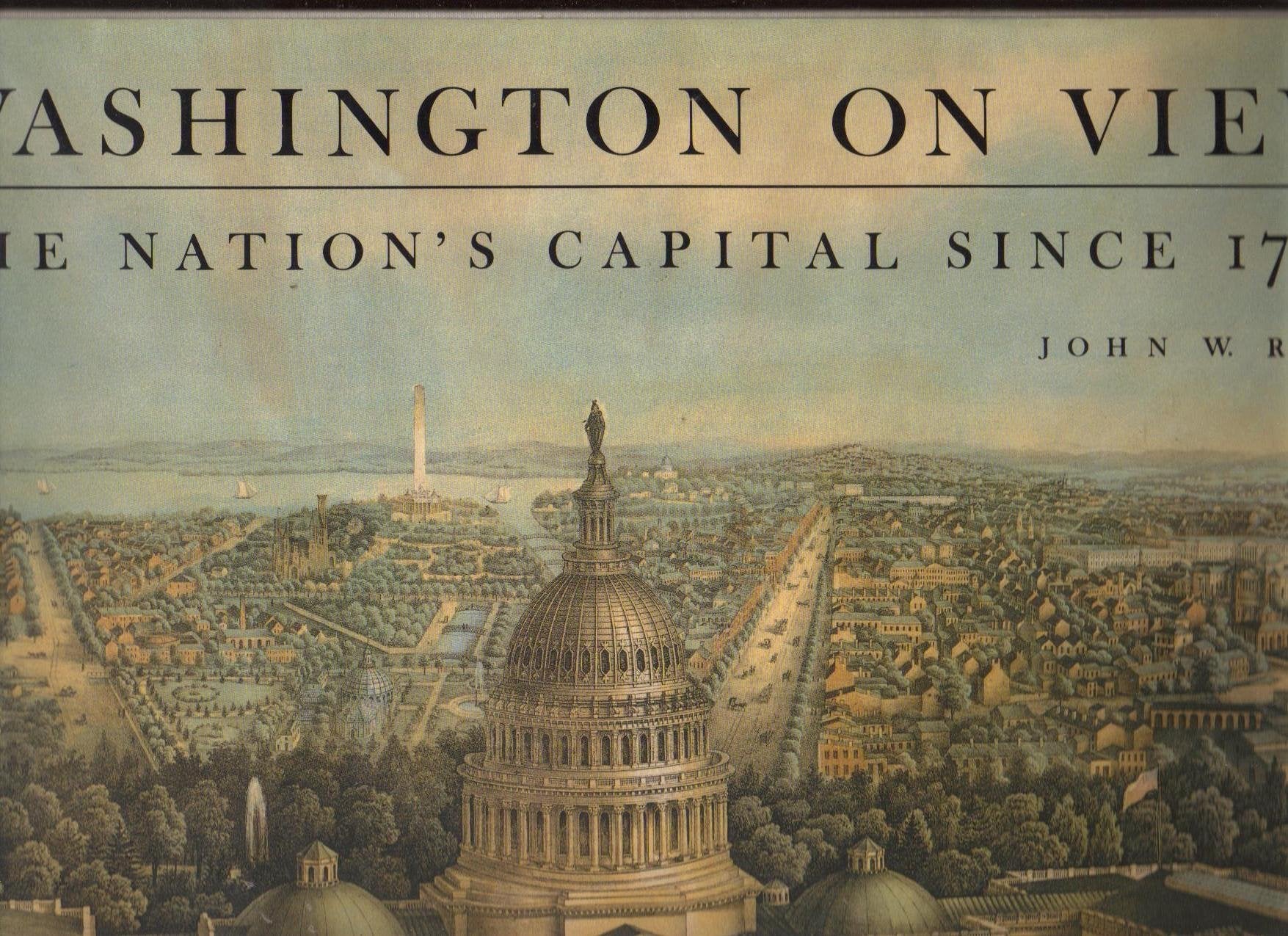 Washington on View: The Nation's Capital Since 1790,Used
