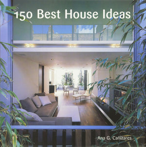150 Best House Ideas,New