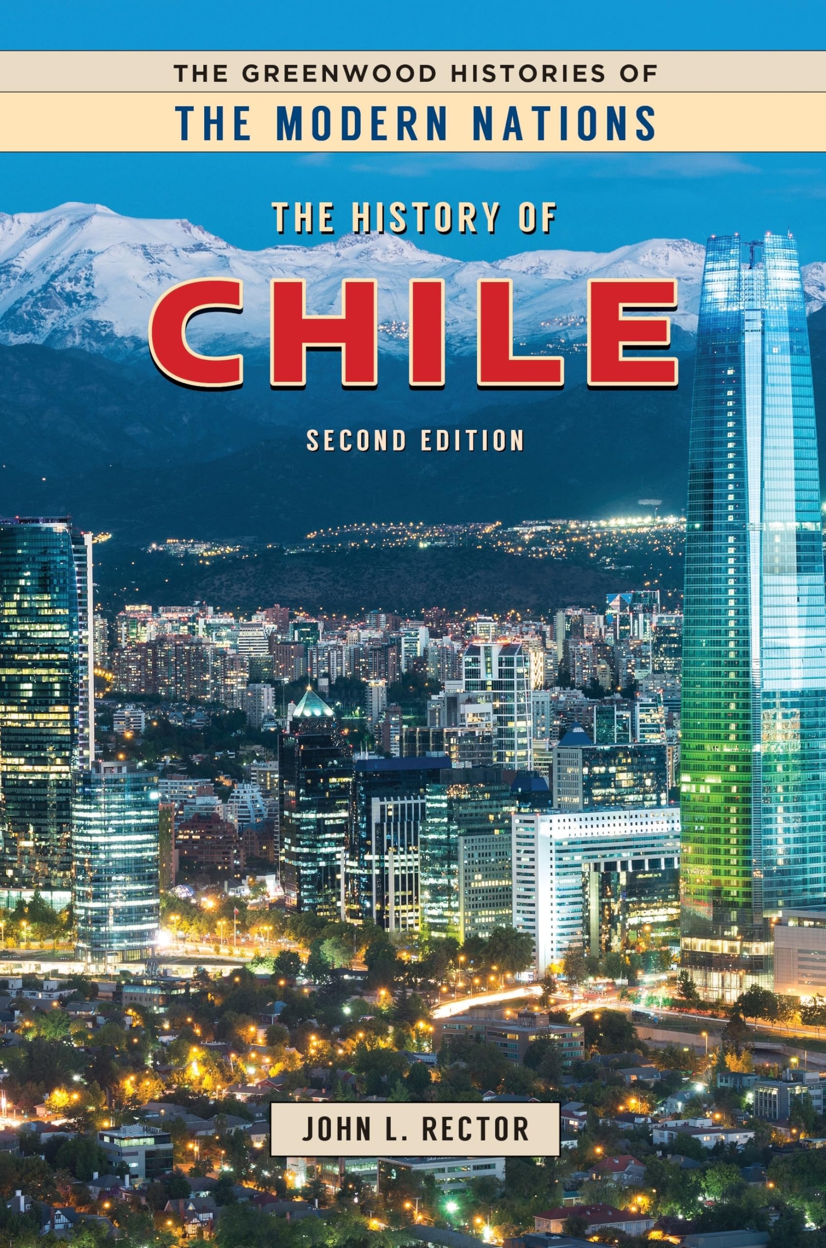 The History of Chile (The Greenwood Histories of the Modern Nations),Used